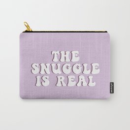 The Snuggle Is Real Carry-All Pouch