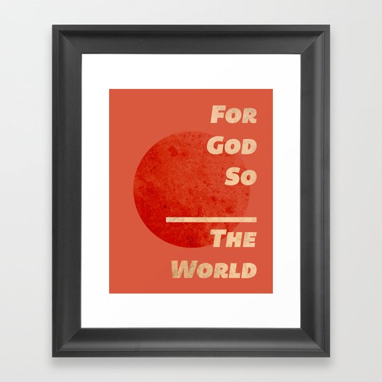 For God so ______ Framed Art Print
