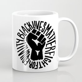 black lives matter keep fighting for equality blm pendent Coffee Mug