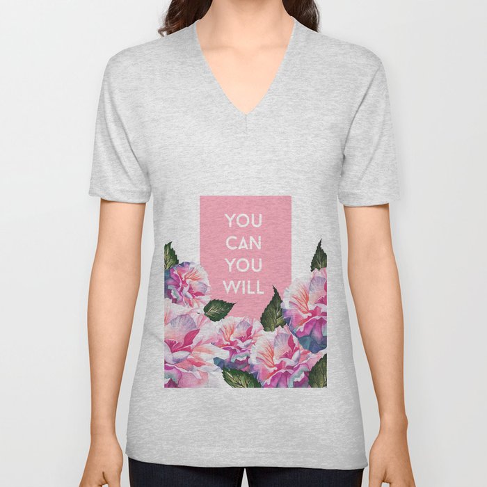 You Can & You Will V Neck T Shirt