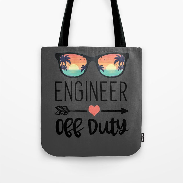 Engineering Gift Sunglass - Engineer Off Duty Tote Bag