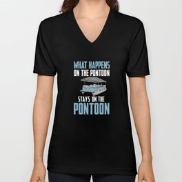 Boating - What Happens On The Pontoon V Neck T Shirt