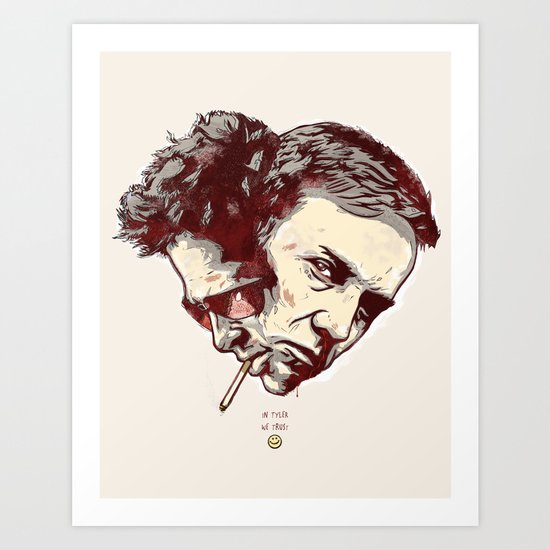 In Tyler We Trust Art Print