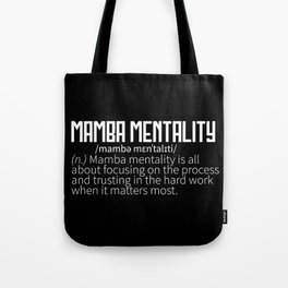 Mamba Mentality Motivational Quote Inspirational Tote Bag