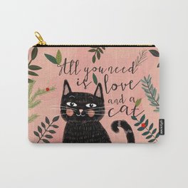 ALL YOU NEED IS LOVE AND A CAT Carry-All Pouch