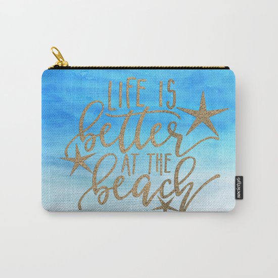 LIFE IS BETTER AT THE BEACH - Summer Ocean Sea Carry-All Pouch
