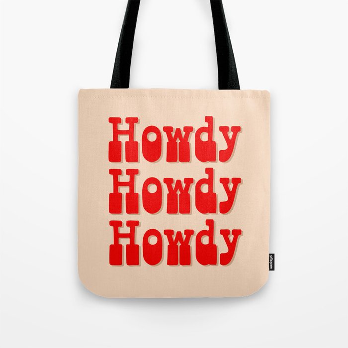 Howdy Howdy Howdy! Red and white Tote Bag