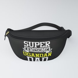 Super Awesome Ugandan Dad Country Pride Fanny Pack