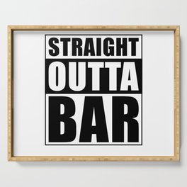 Straight Outta Bar Serving Tray