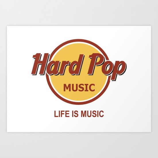 Hard Pop Music Art Print