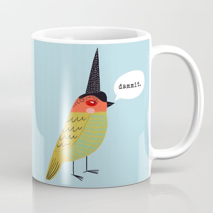Birds With Attitude: Dammit Coffee Mug