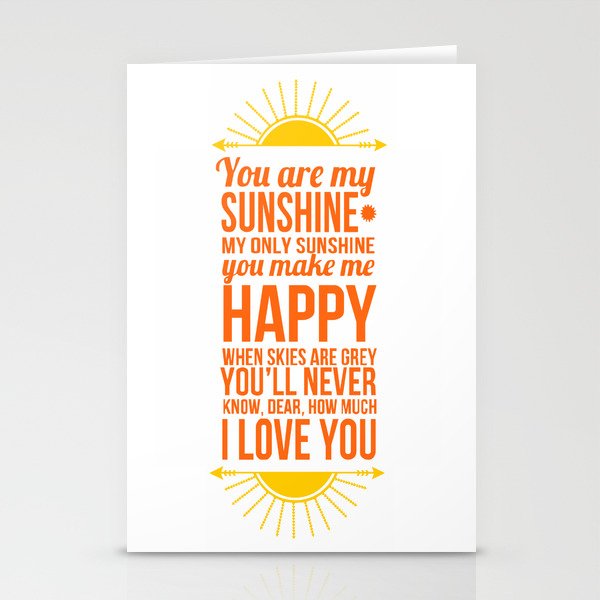 You are my sunshine! Stationery Cards