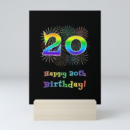 [ Thumbnail: 20th Birthday - Fun Rainbow Spectrum Gradient Pattern Text, Bursting Fireworks Inspired Background Mini Art Print ]