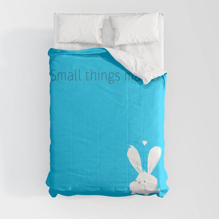 Small things matter Comforter