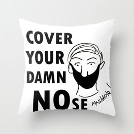 Don't be a maskhole Throw Pillow