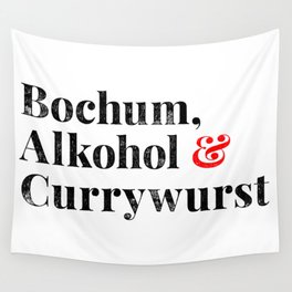 Bochum, Alkohol & Currywurst Wall Tapestry