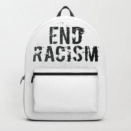 End racism, fight for your rights Backpack