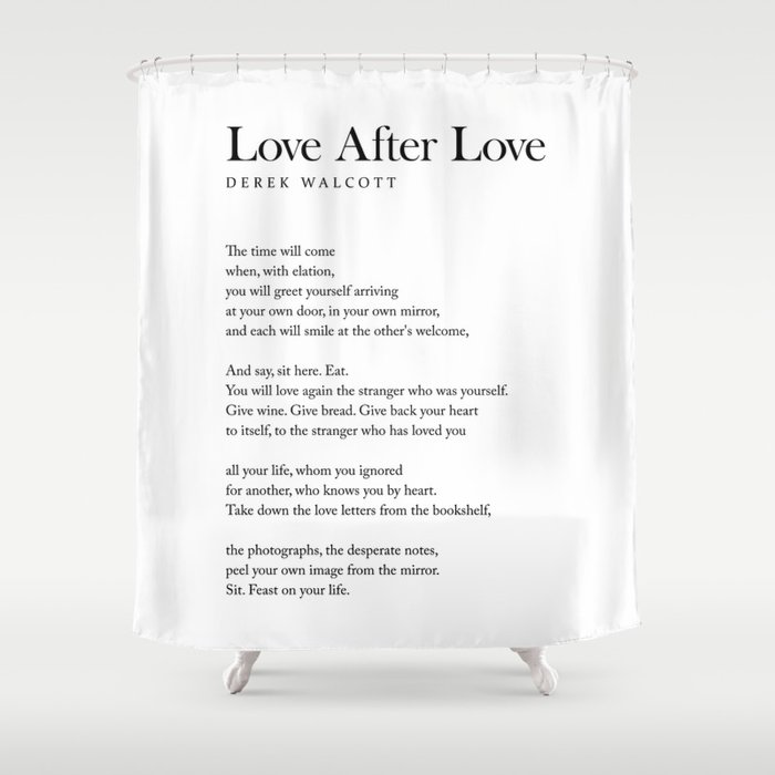 Love After Love - Derek Walcott Poem - Literature - Typography Print 1 Shower Curtain