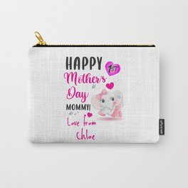 Happy 1st mothers day mommy love from Chloe Carry-All Pouch