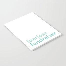 Fearless fundraiser notebook // White + teal Notebook