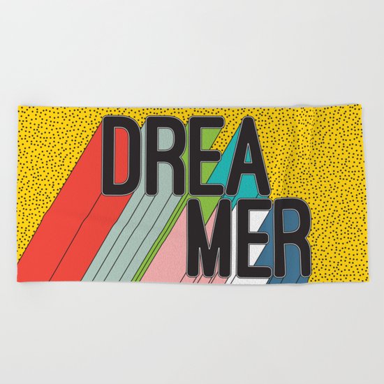 Dreamer Typography Color Poster Dream Imagine Beach Towel