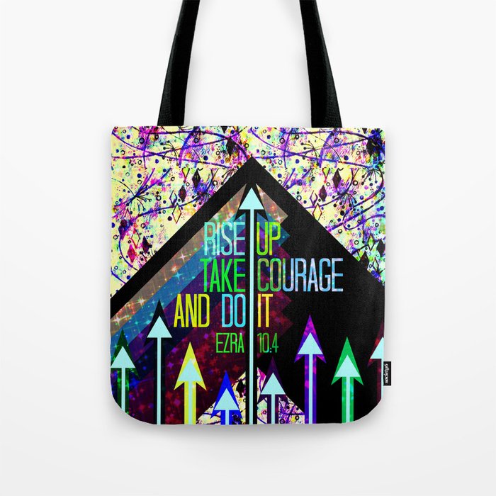 RISE UP TAKE COURAGE AND DO IT Colorful Geometric Floral Abstract Painting Christian Bible Scripture Tote Bag