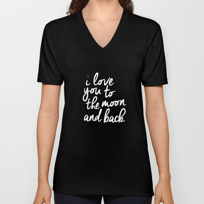 I Love You to the Moon and Back black-white monochrome typography childrens room nursery home decor V Neck T Shirt