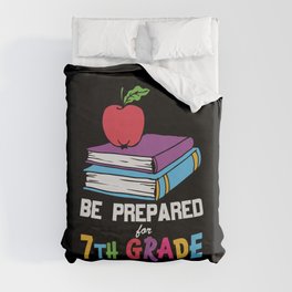 Be Prepared For 7th Grade Duvet Cover