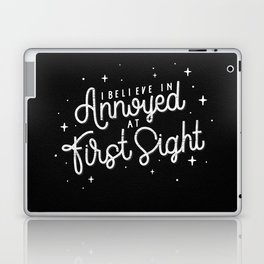 I belive in annoyed at first sight, charlk Laptop & iPad Skin