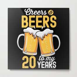 Cheers and Beers To My 20 Years Old 20th Birthday Metal Print