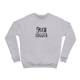 Goal Digger Crewneck Sweatshirt