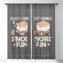 Eighth Grade Is S'more Fun Sheer Curtain