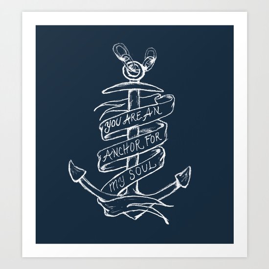 You are an anchor Art Print