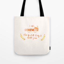Remember the Day - Love Quote Tote Bag