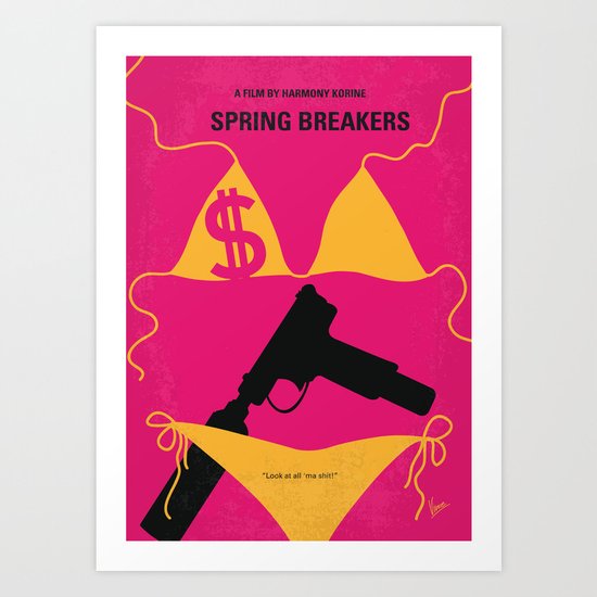 No218 My SPRING BREAKERS minimal movie poster Art Print