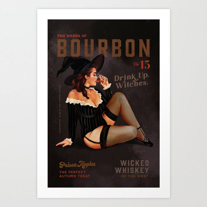 The Babes Of Bourbon Vol. 15: Drink Up Witches Art Print