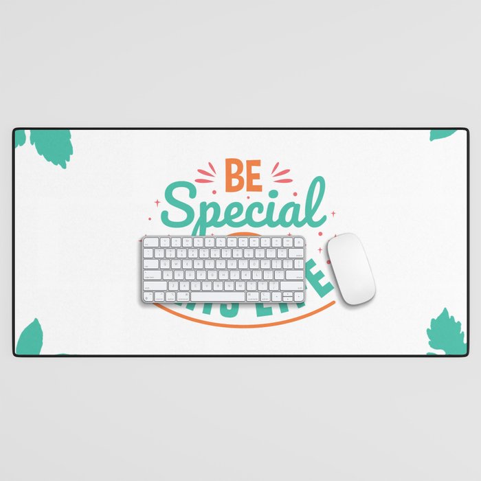 quotes - be special Desk Mat