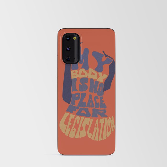 My Body My Choice art Android Card Case