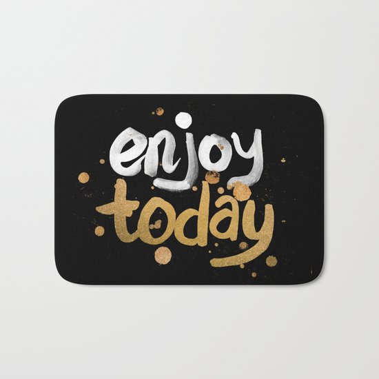 Enjoy Today Bath Mat