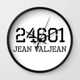 Prisoner 25601 Jean Valjean Les Miserables Musical Wall Clock | Popular, Black And White, Musical, Broadway, Digital, Other, Showtune, Shows, Gift, Bestselling 