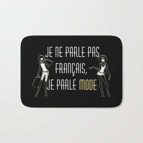 Je ne parle pas français Bath Mat by frane Society6