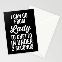 Lady To Ghetto Funny Quote Stationery Card