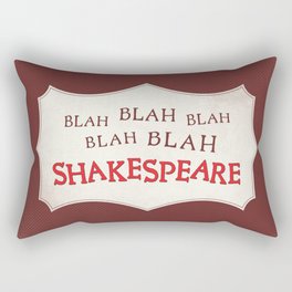 Blah Blah Blah Shakespeare Rectangular Pillow