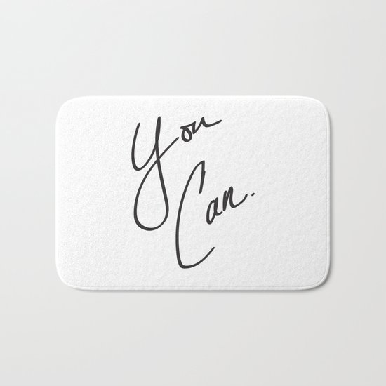 You Can. Bath Mat
