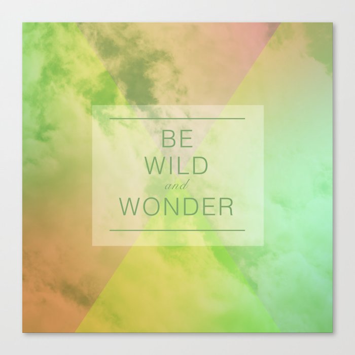Be Wild Canvas Print