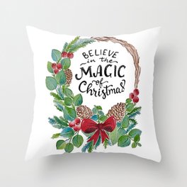 Believe in the magic of Christmas! Throw Pillow