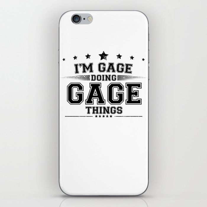 i’m Gage doing Gage things iPhone Skin