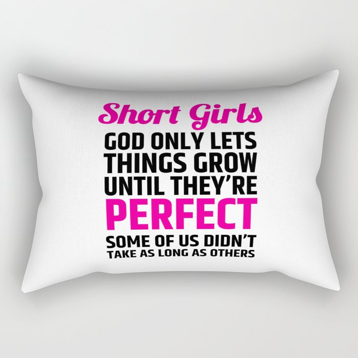 Short Girls God Only Lets Things Grow Until They're Perfect (Pink Black) Rectangular Pillow
