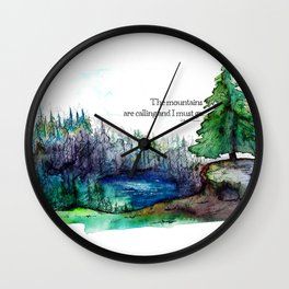 The Mountains Are Calling and I Must Go Wall Clock | Camping, Painting, Pinetrees, Acrylic, Mountains, Nature, Johnmuir, Forest, Digital, Watercolor 