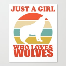 Retro Vintage Sunset Just A Girl Who Loves wolves Canvas Print
